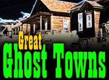 great-ghost-towns
